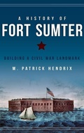Cover: A History of Fort Sumter - History Press Library Editions