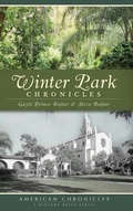 Cover: Winter Park Chronicles - History Press Library Editions