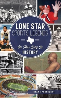 Abbildung von: Lone Star Sports Legends - History Press Library Editions