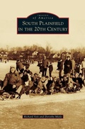 Cover: South Plainfield in the 20th Century - Arcadia Publishing Library Editions