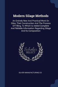 Abbildung von: Modern Silage Methods - Sagwan Press