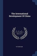 Cover: The International Development Of China - Sagwan Press