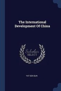 Enlarge image Cover: The International Development Of China - Sagwan Press