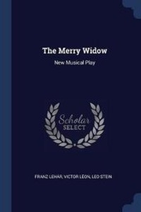 Enlarge image Cover: The Merry Widow - Sagwan Press