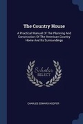 Cover: The Country House - Sagwan Press