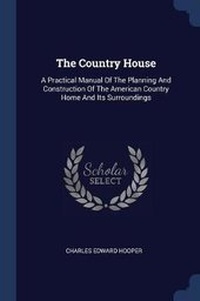 Enlarge image Cover: The Country House - Sagwan Press