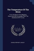 Cover: The Temperature Of The Moon - Sagwan Press