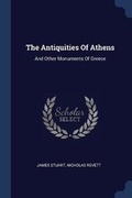 Cover: The Antiquities Of Athens - Sagwan Press