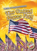Cover: The United States Flag - Blastoff! Readers