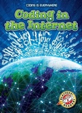Cover: Coding in the Internet - Blastoff! Readers