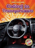 Cover: Coding in Transportation - Blastoff! Readers