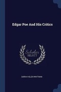 Cover: Edgar Poe And His Critics - Sagwan Press