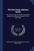 Cover: The Kearsarge-alabama Battle - Sagwan Press