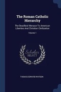 Cover: The Roman Catholic Hierarchy - Sagwan Press