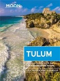 Cover: Moon Tulum (Second Edition) - Moon Travel