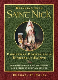 Enlarge image Cover: Drinking with Saint Nick - Regnery History