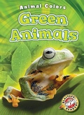 Cover: Green Animals - Blastoff! Readers