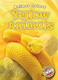 Cover: Yellow Animals - Blastoff! Readers