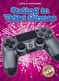 Enlarge image Cover: Coding in Video Games - Blastoff! Readers