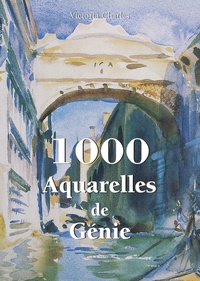 Abbildung von: 1000 Aquarelles de Génie - Parkstone-International