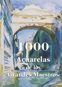 Abbildung von: 1000 Acuarelas de los Grandes Maestros - Parkstone-International