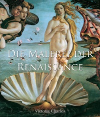 Abbildung von: Die Malerei der Renaissance - Parkstone International