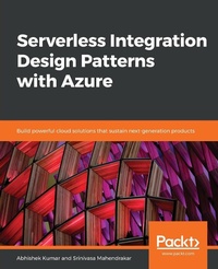 Abbildung von: Serverless Integration Design Patterns with Azure - Packt Publishing