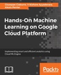 Cover: Hands-On Machine Learning on Google Cloud Platform - Packt Publishing