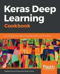 Enlarge image Cover: Keras Deep Learning Cookbook - Packt Publishing