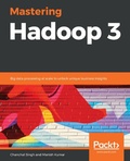 Cover: Mastering Hadoop 3 - Packt Publishing Limited