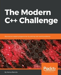 Enlarge image Cover: The Modern C++ Challenge - Packt Publishing