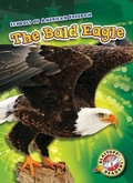 Cover: The Bald Eagle - Blastoff! Readers