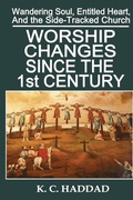 Cover: Worship Changes Since the First Century - Northern Lights Publishing House