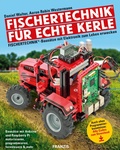 Cover: Fischertechnik&reg; f&uuml;r echte Kerle - Franzis Verlag
