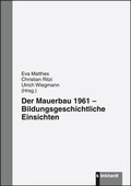 Cover: Der Mauerbau 1961 - Verlag Julius Klinkhardt