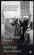Cover: The Inner Story of the Suffrage Movement - Madison & Adams Press