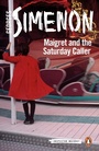 Cover: Maigret and the Saturday Caller - Penguin Books Ltd