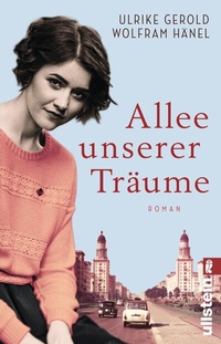 Abbildung von: Allee unserer Träume - Ullstein Taschenbuchverlag