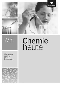 Abbildung von: Chemie heute SI - Ausgabe 2016 für Berlin und Brandenburg - Schroedel