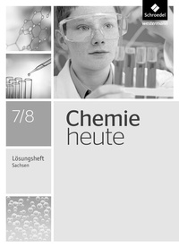 Abbildung von: Chemie heute SI - Ausgabe 2013 für Sachsen - Schroedel