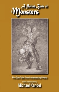 Enlarge image Cover: A Polish Book of Monsters - Piasa Books
