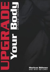Abbildung von: Upgrade Your Body - Part One - BoD - Books on Demand