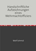 Cover: Handschriftliche Aufzeichnungen eines Wehrmachtoffiziers - epubli