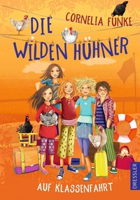 Abbildung von: Die Wilden Hühner 2. Die Wilden Hühner auf Klassenfahrt - Dressler