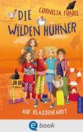 Cover: Die Wilden H&uuml;hner 2. Die Wilden H&uuml;hner auf Klassenfahrt - Dressler