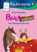 Cover: Paula auf dem Ponyhof. Die Weihnachtskrone - Oetinger