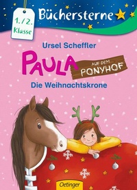 Enlarge image Cover: Paula auf dem Ponyhof. Die Weihnachtskrone - Oetinger