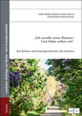 Cover: "Ich wandle unter Blumen / Und bl&uuml;he selber mit" - Tectum Wissenschaftsverlag
