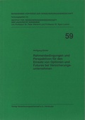 Cover: Rahmenbedingungen und Perspektiven f&uuml;r den Einsatz von Optionen und Futures bei Versicherungsunternehmen - VVW Verlag Versicherungswirtschaft