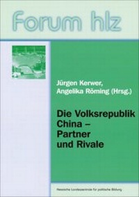 Enlarge image Cover: Die Volksrepublik China - Partner und Rivale - Hessische Landeszentrale f. polit. Bild.